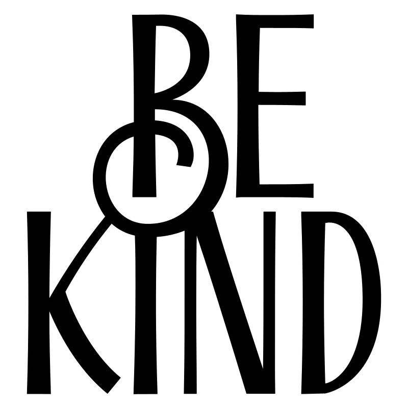Be kind