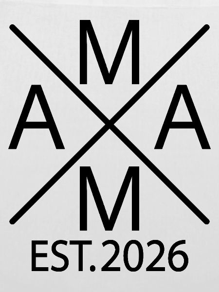 Mama est. 2026 Stolze Mama 2026