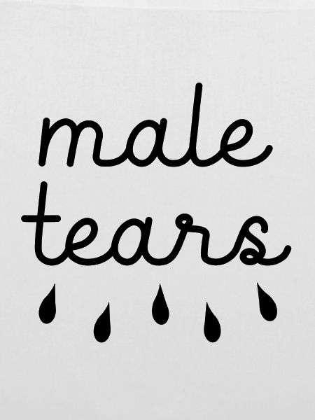 Male Tears