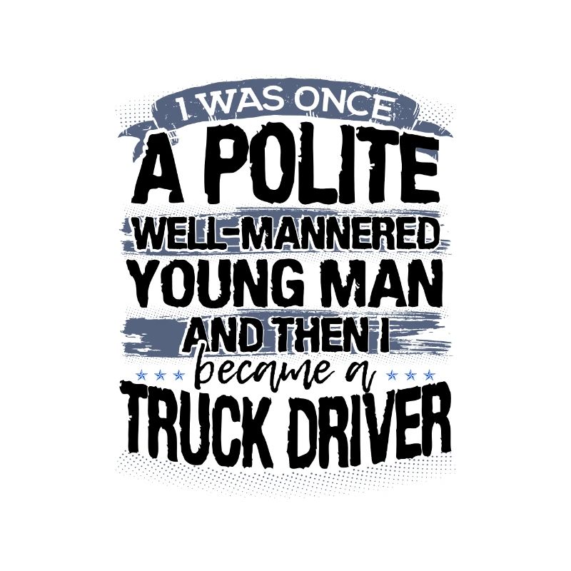 LKW-Fahrer Geschenk einmal ein höflicher junger Mann, dann ich