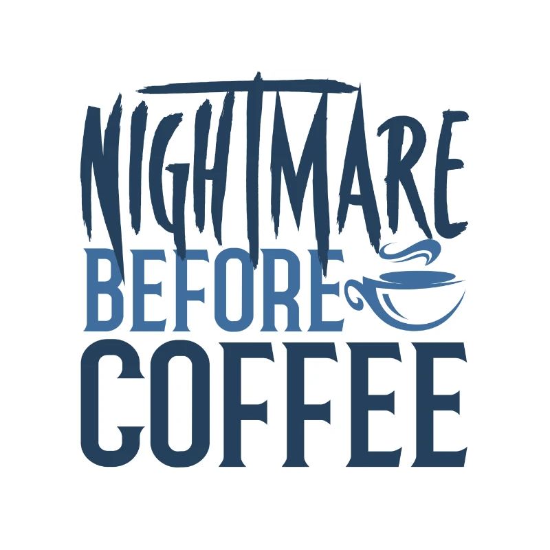 Coffee Addict Gift Nightmare Before Coffee