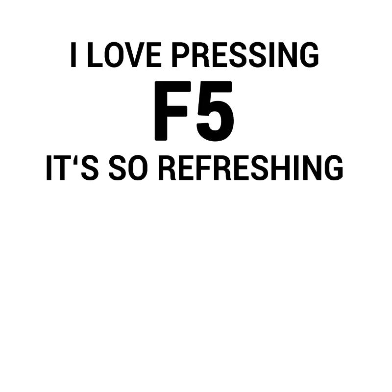 Nerd Witz Webbrowser F5 Refresh