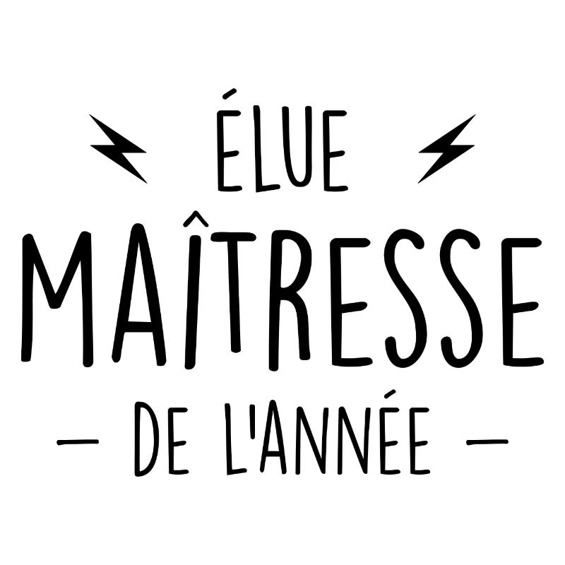 élue maitresse de l'année - Maîtresse Formidable