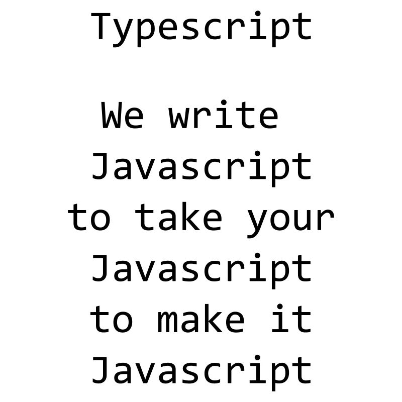 Typescript...