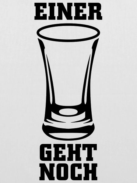 Einer geht noch Schnaps