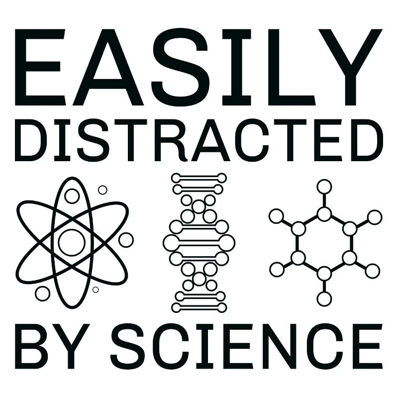 Easily Distracted By Science