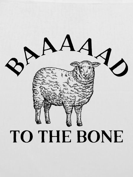 Baaaaad bis auf die Knochen