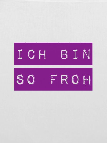 so froh
