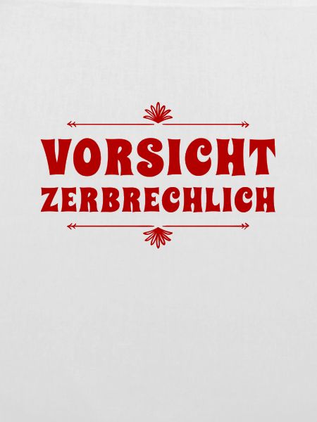 ich bin sehr zerbrechlich