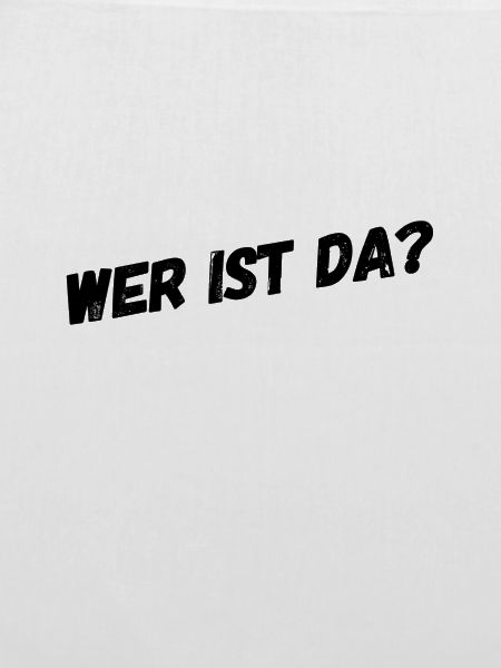 wer ist da?