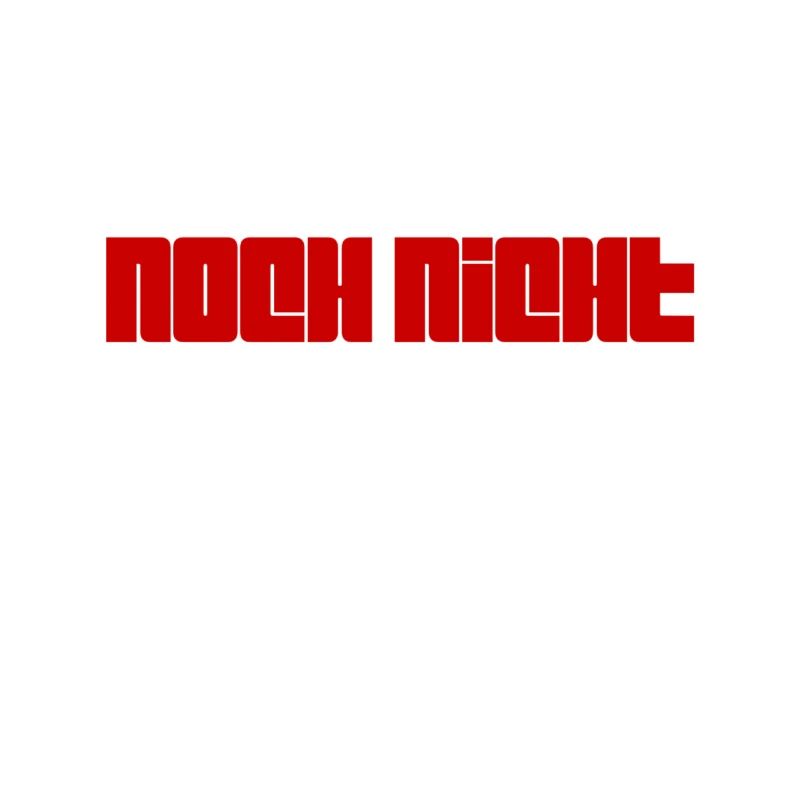noch nicht