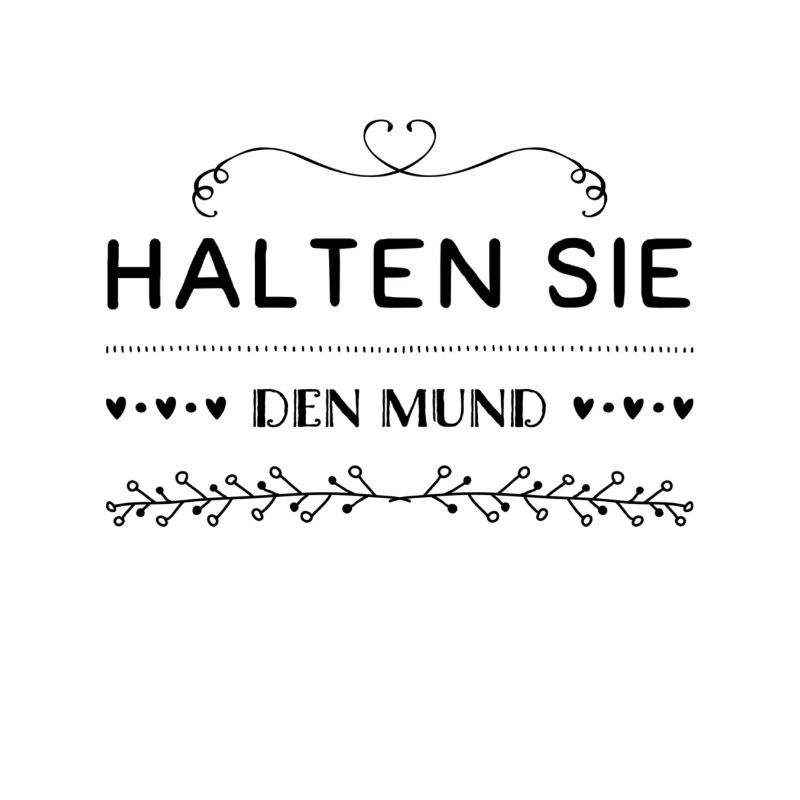 halten Sie bitte die Klappe