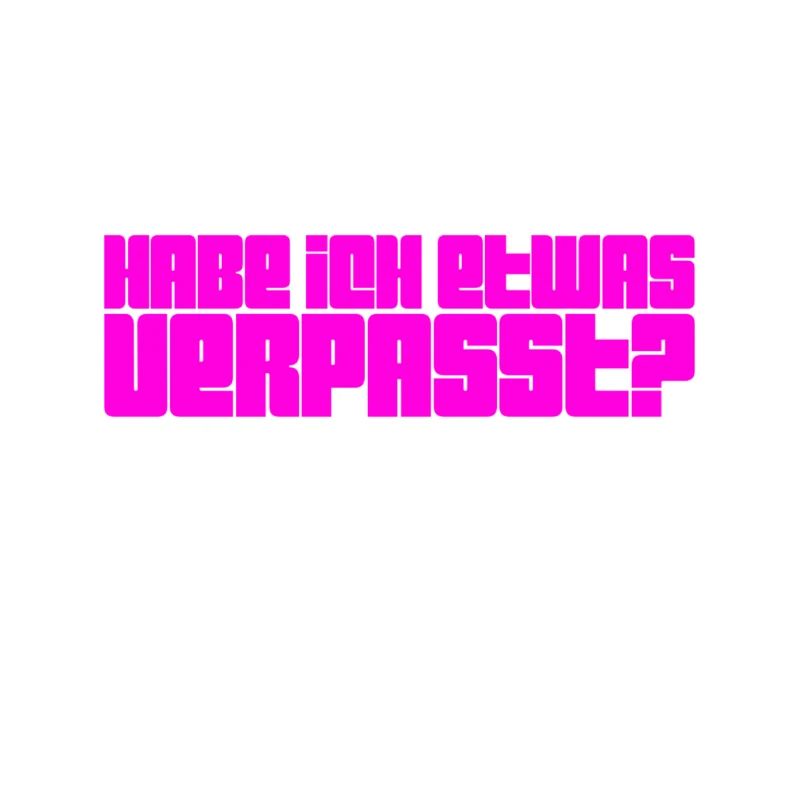 Wurde etwas verpasst?