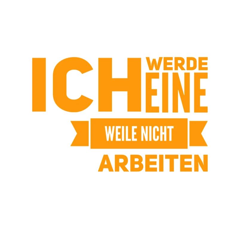 arbeiten war gestern