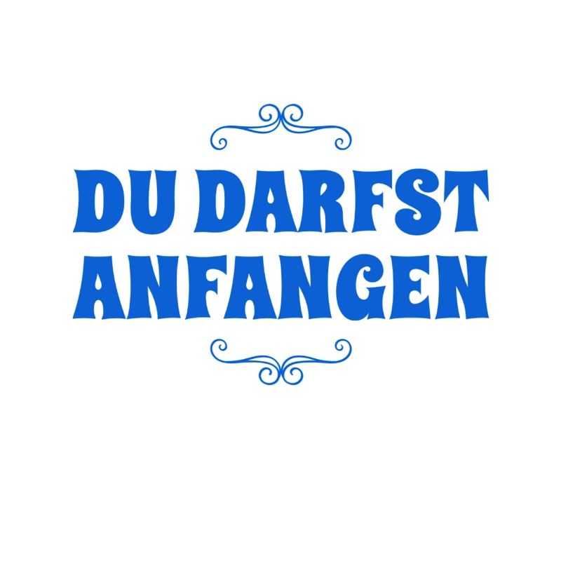 du beginnst
