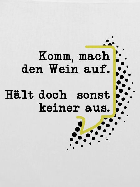 Mach den Wein auf