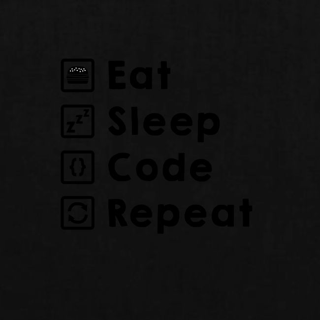 Eat Sleep Code Repeat