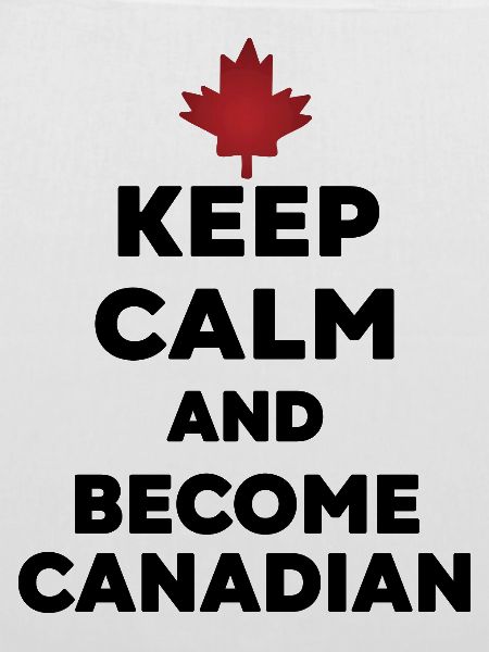 Keep Calm Werde Kanadier