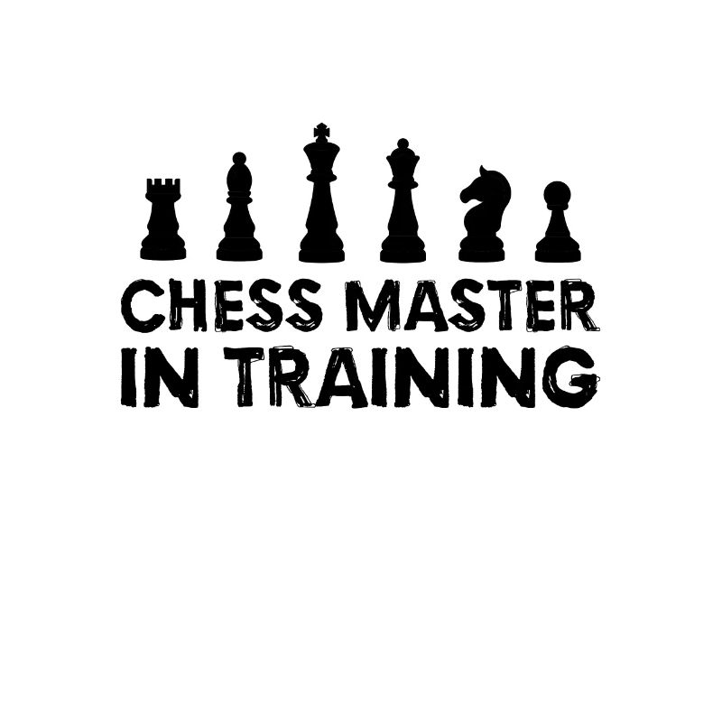CHESS CHESS PLAYER: Chess Master in Training