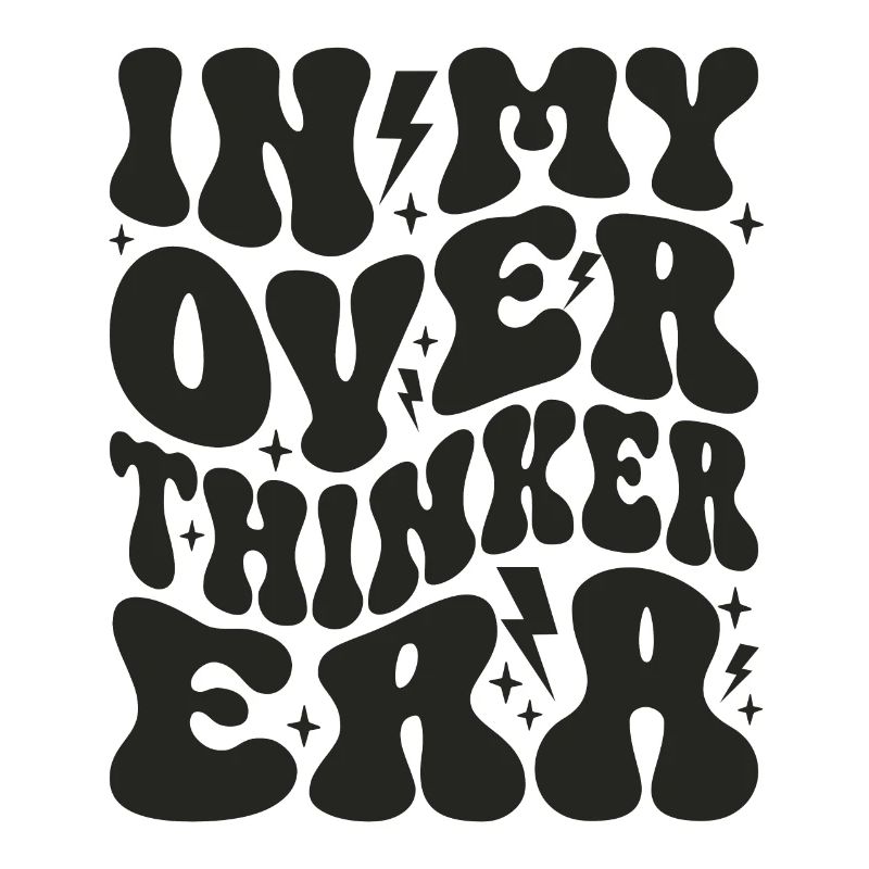 Dans mon ère Overthinker Overthink