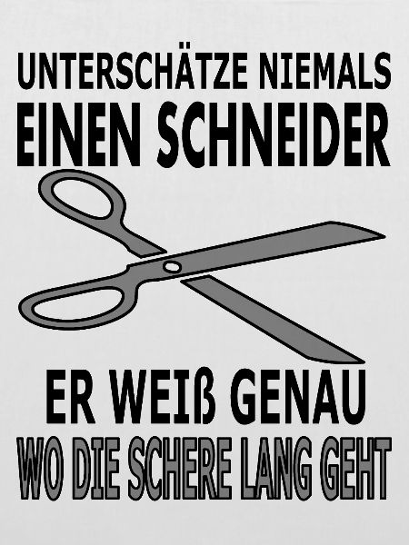Schneider Spruch Sprüche Schere