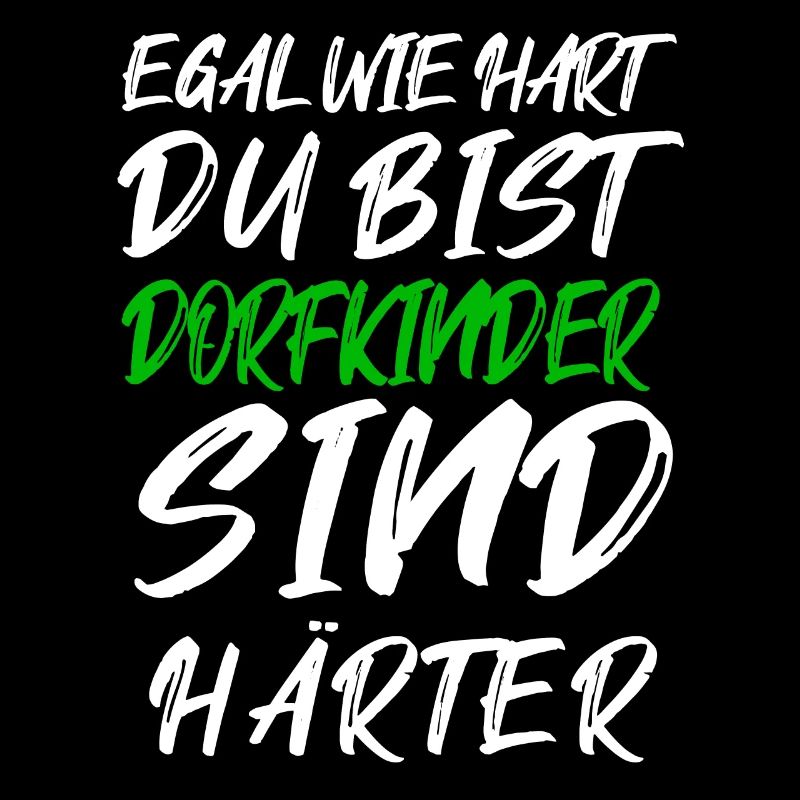 Dorfkinder sind härter – Graffiti Text