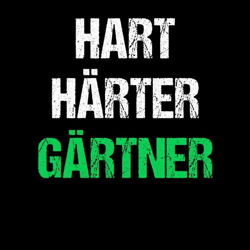 Hart Härter Gärtner