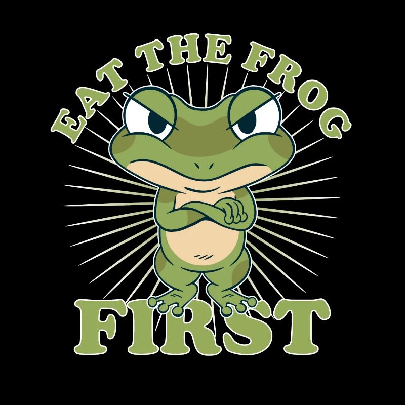 "Eat The Frog First" Comic To Dos First Make