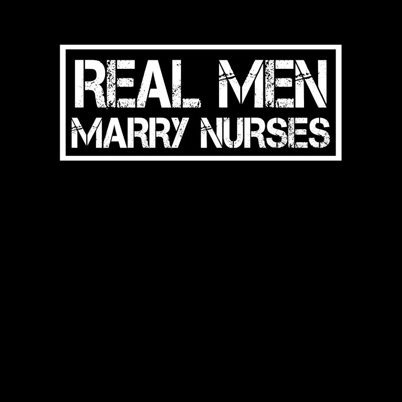 Real Men Marry Nurses Krankenschwester Ehemann