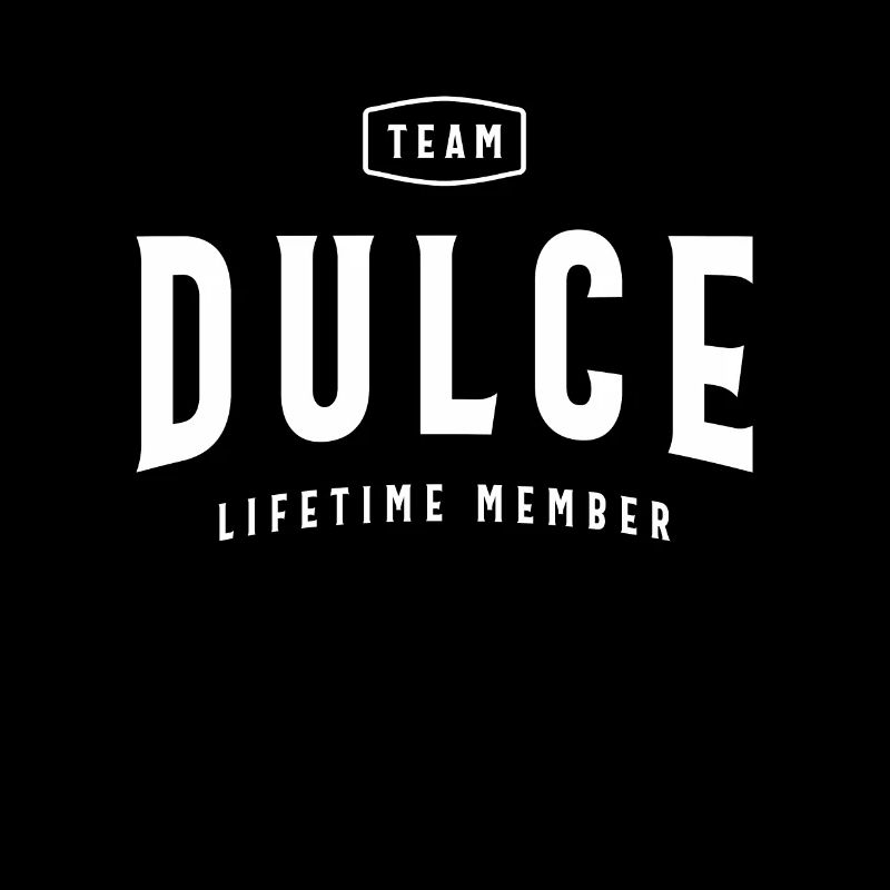 Team Dulce Lifetime Member Personalized Name