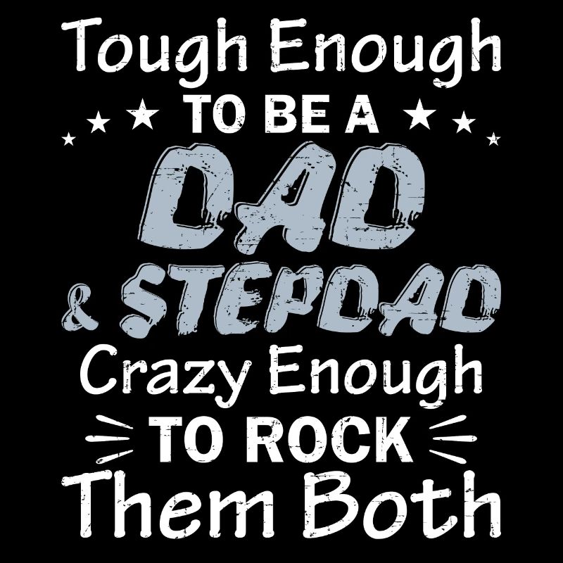 Dad Stepdad Funny Fathers Day Birthday Step