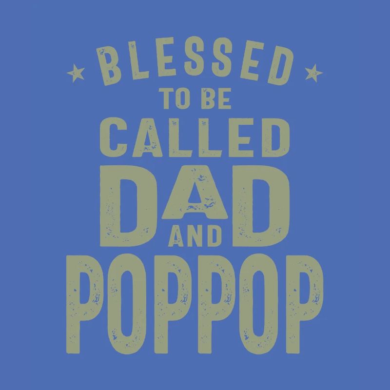 Dad and Pop-Pop - Double Blessing - Father's Day