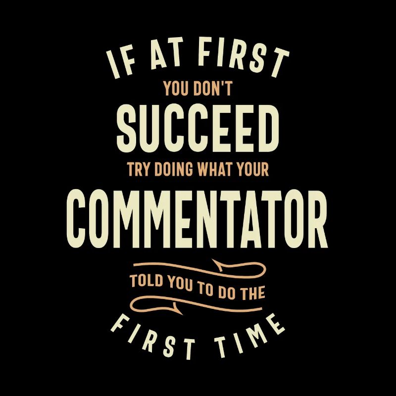 Listen to the Commentator
