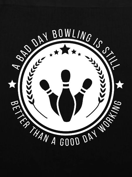 Lustiges Bowling-Arbeitszitat