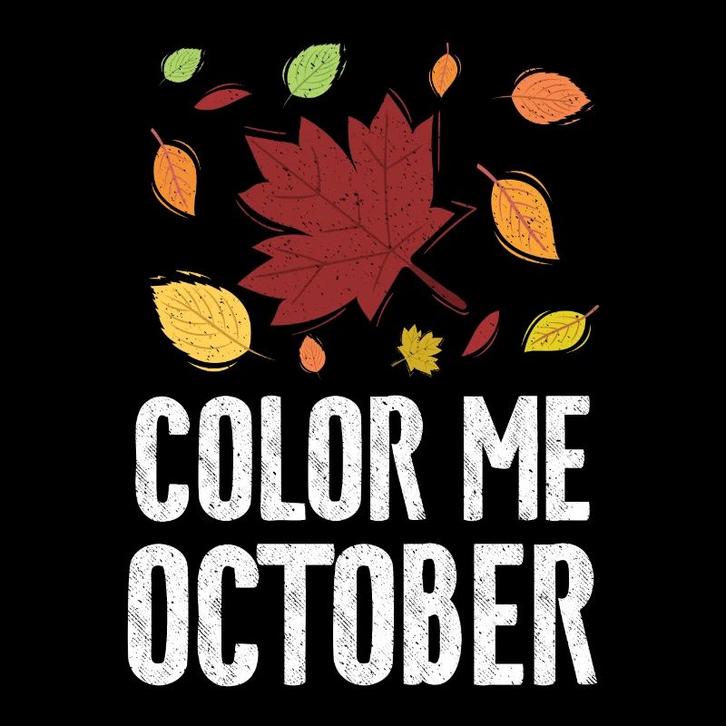 Color Me October Leaf Peeper Foliage Leaf Peeping