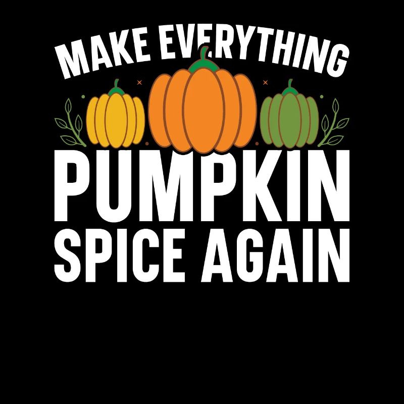 Pumpkin Spice Latte Fall Halloween Pumpkin Spice Spice