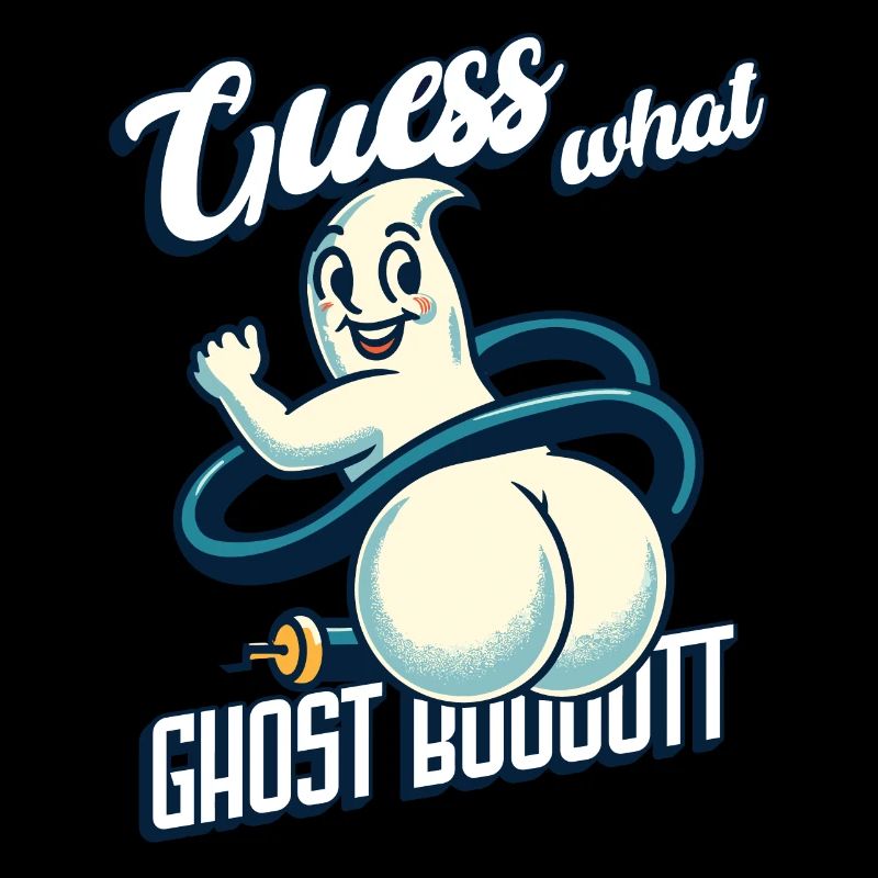 Guess What Ghosts Butt Funny Ghosts Saying