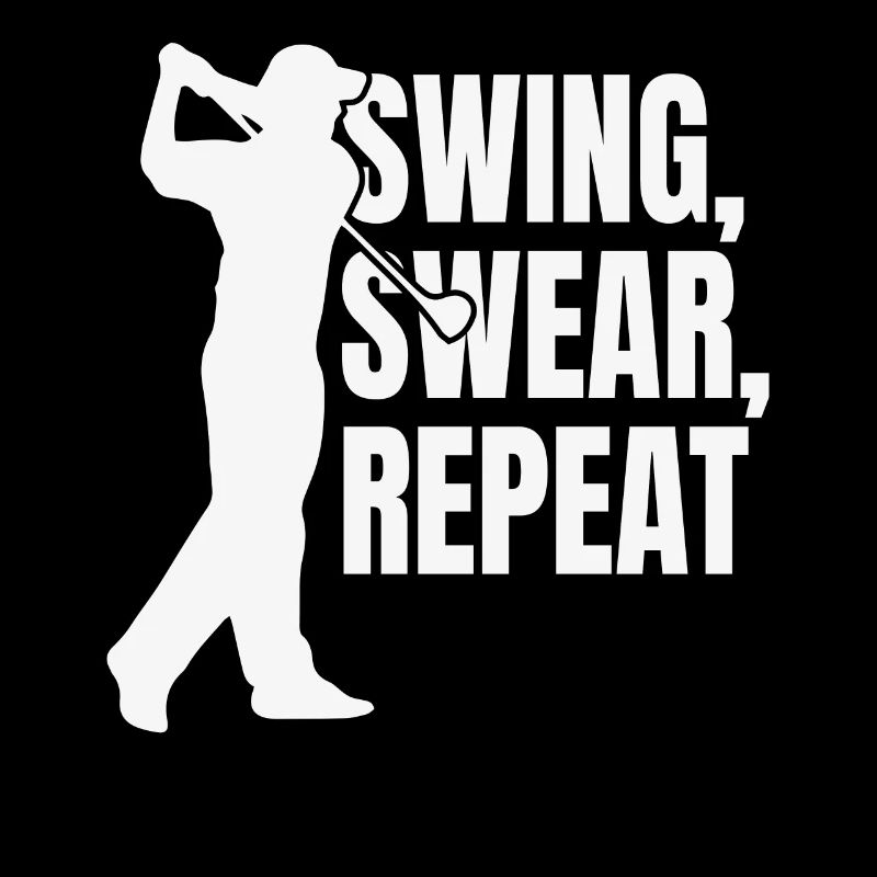 Swing, Swear, Repeat Funny Golf
