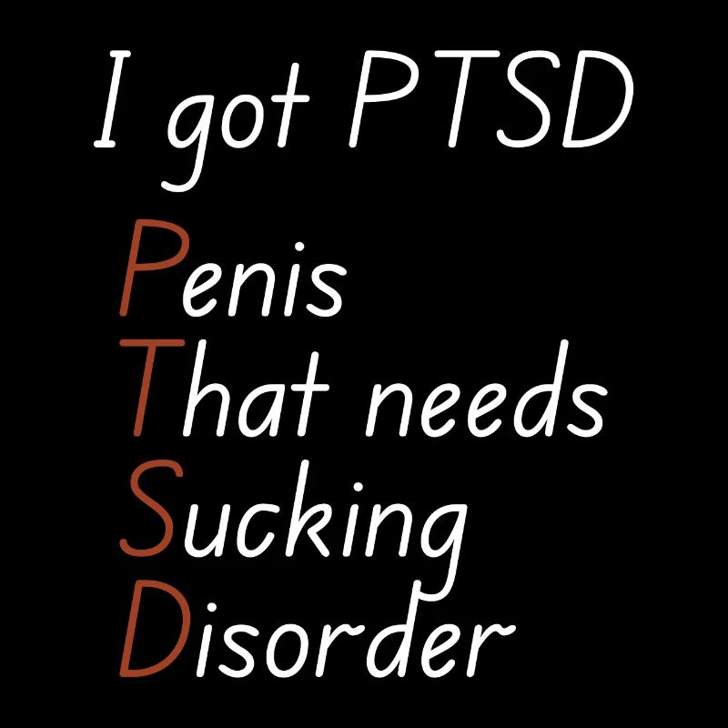 I got ptsd