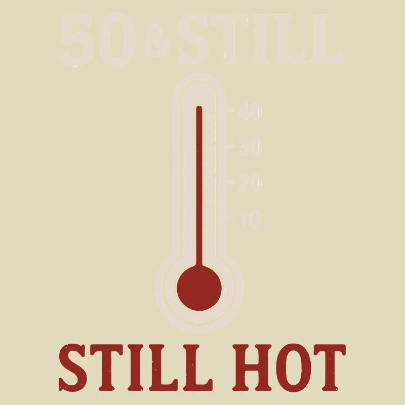 50 & Still Hot