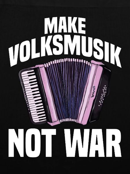 Akkordeon - Make Volksmusik not War