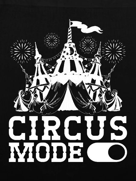 Circus Graphic Circus Mode On Gifts