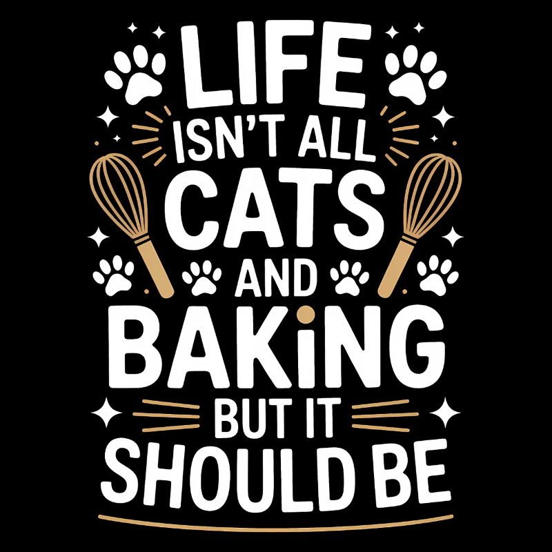Backen Spruch Katzen Lustiges Backen Geschenk
