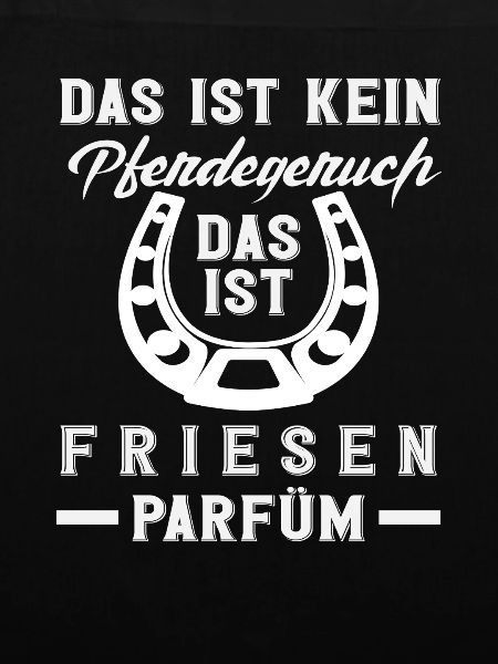 Lustiges Pferdemädchen Friese Spruch Reiten