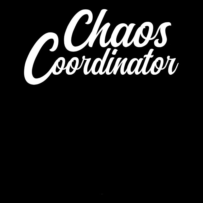 Coordinateur du Chaos - Chef de Tout