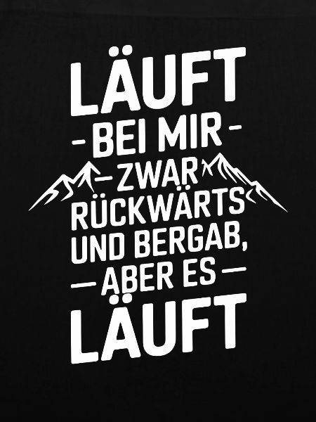 Läuft bei mir Rückwärts Bergab