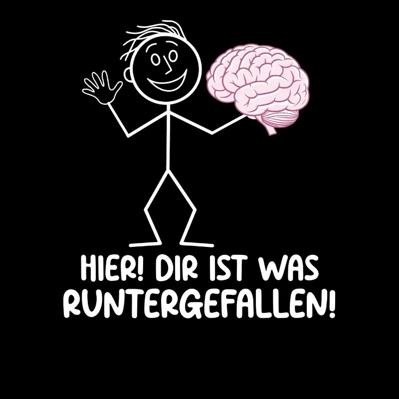 Hier Dir Ist Was Runtergefallen Sarkastischer