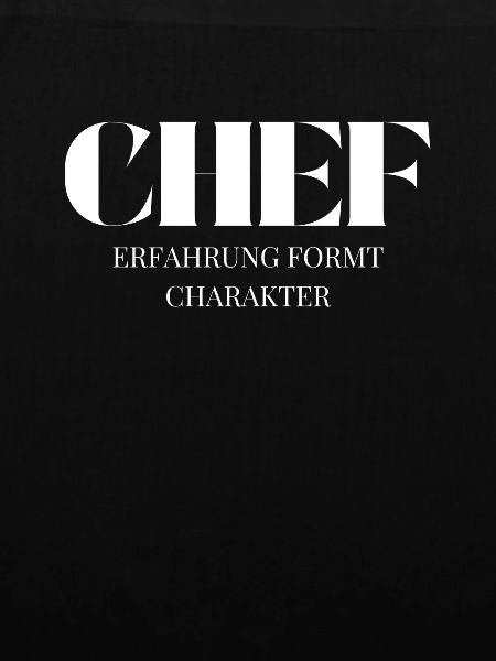 Chef Spruch Erfahrung formt Charakter