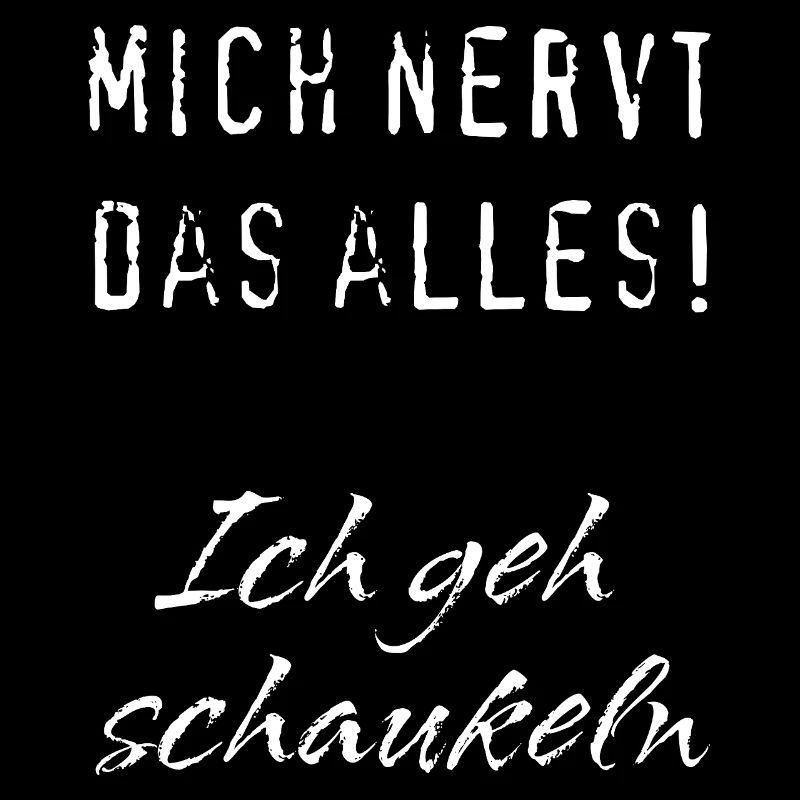 Nervt alles-schaukeln