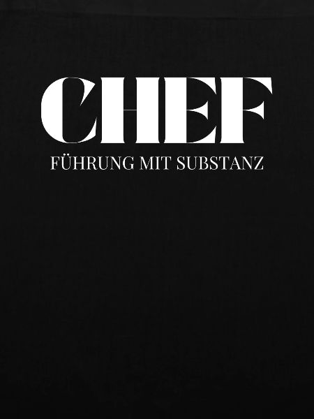 Chef Spruch Führung mit Substanz